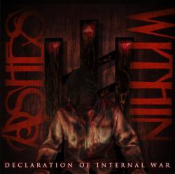 Ashes Within : Declaration of Internal War